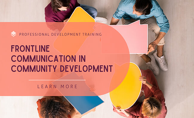 • Frontline Communication in Community Development